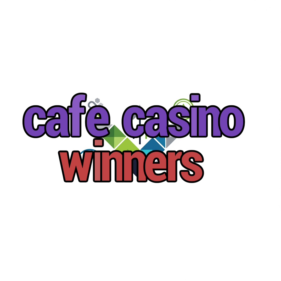 cafe casino winners